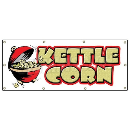 Signmission Kettle Corn Banner Heavy Duty 13 Oz Vinyl with Grommets Single Sided B-96 Kettle Corn